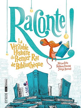 Lire la suite : Raconte ! La véritable histoire du rat de bibliothèque (Médiathèque)