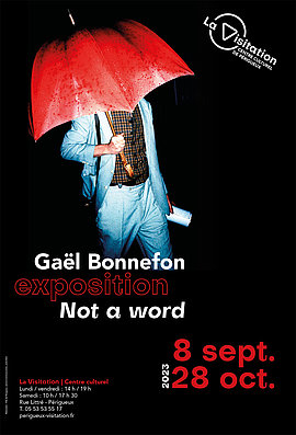 Lire la suite : « Not a word » de Gaël Bonnefon (Centre culturel de la Visitation)