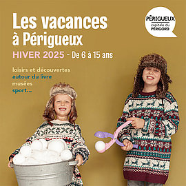 Lire la suite : Les vacances à Périgueux : hiver 2025