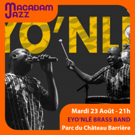 Lire la suite : Macadam Jazz - Eyo'nlé Brass Band