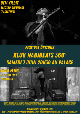 Lire la suite : Klub Habibeats 360° avec Cem Yildiz & Isam Elias